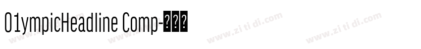 01ympicHeadline Comp字体转换
